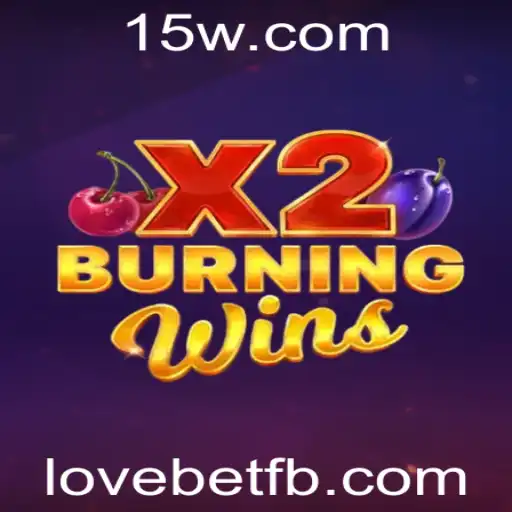 Descubra o Mundo Empolgante de BurningWinsX2 com Lovebet