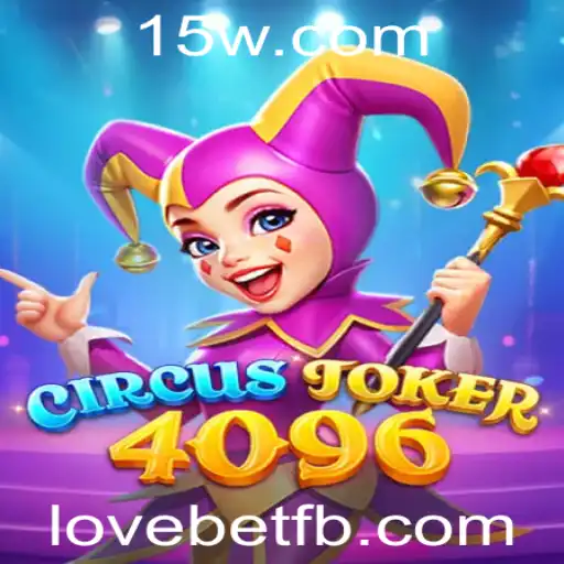 Explorando o Mundo Fascinante de CircusJoker4096: Um Jogo de Apostas Inovador com Lovebet
